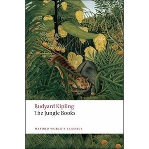 The Jungle Books -- Rudyard Kipling